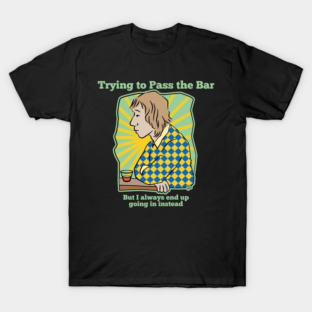 Law School Lawyer Bar Exam Humor T-Shirt by Sue Cervenka